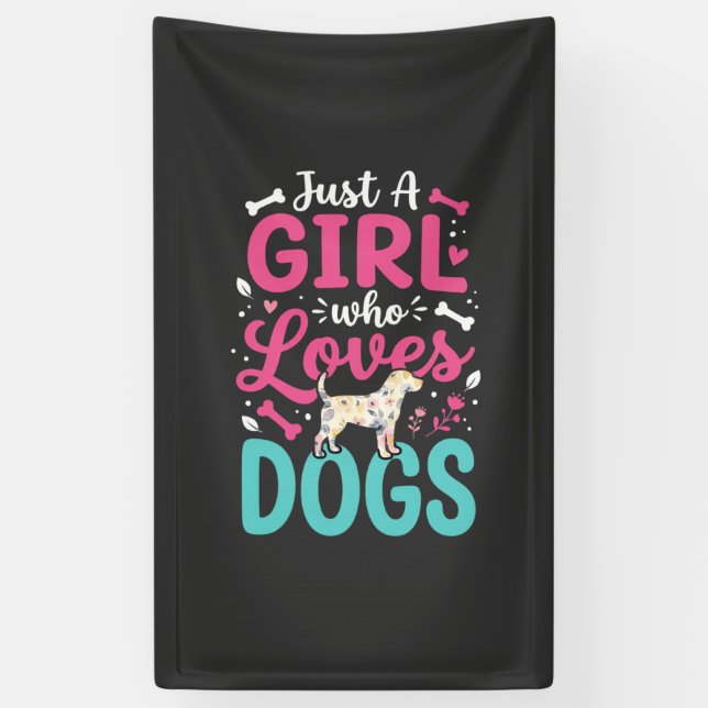 Lona Sólo una chica que ama a los perros (Vertical)