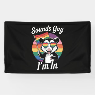 Lona Suena gay estoy en zarigüeya divertido orgullo LGB