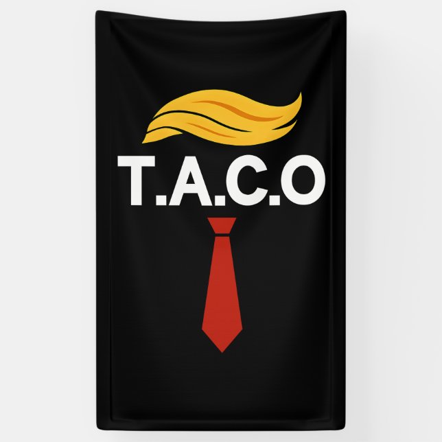 Lona Taco Trump siempre se desvanece (Vertical)