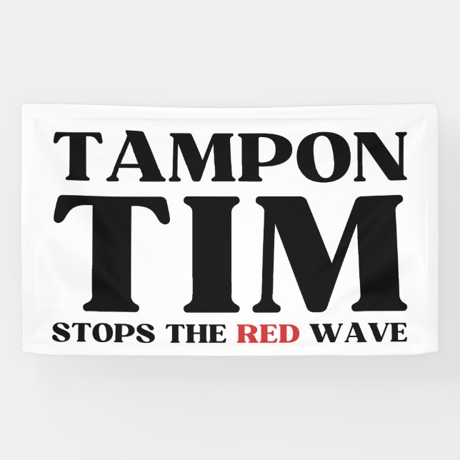Lona Tampon Tim Detendrá La Ola Roja-Tim Walz 2024 (Horizontal)