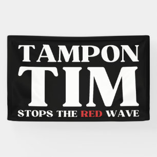 Lona Tampon Tim Detendrá La Ola Roja-Tim Walz 2024