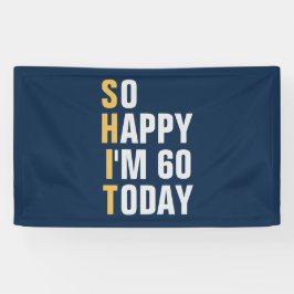 Lona Tan feliz que tengo 60 carteles de cumpleaños 60/f