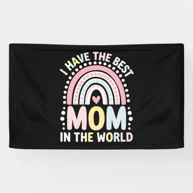 Lona Tengo La Mejor Mamá Del Mundo En El Arcoiris Boho (Horizontal)