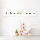 Lona The Future Mrs name Black Gold Script White<br><div class="desc">Brillante para la ducha nupcial, la soltera o entonces este diseño tipográfico tiene The Future Mrs y Surname y es totalmente personalizable. Puede personalizar fácilmente el texto y también puede cambiar el estilo de fuente y el color de fondo blanco a través de la opción Click to Personalizar Further (Pulsar)...</div>