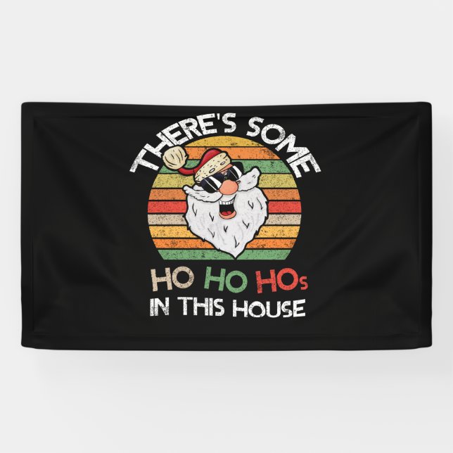 Lona There's Some Ho Ho Hos in This House Retro Santa (Horizontal)