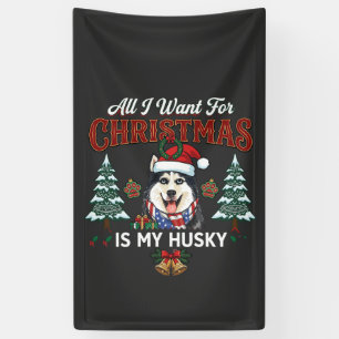 Lona Todo lo que Quiere la Navidad es Perro Husky Gorro