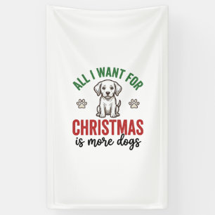 Lona Todo lo que Quiero para Navidad es Más Perros Vint