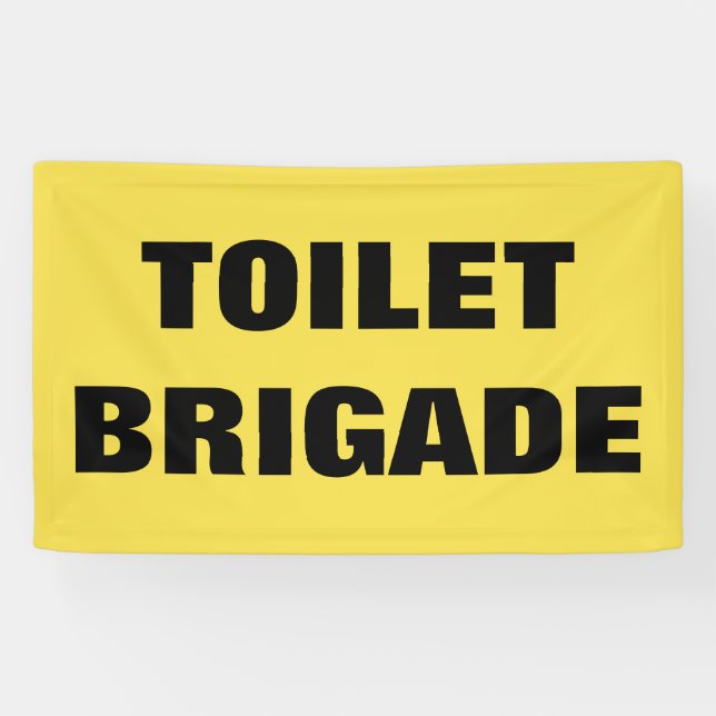LONA TOILET BRIGADE (Horizontal)