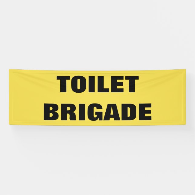 LONA TOILET BRIGADE (Horizontal)