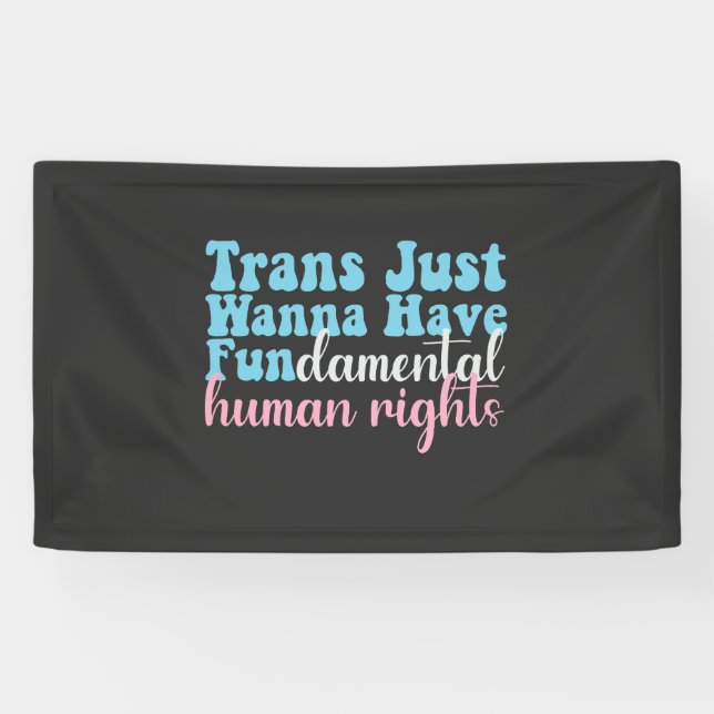 Lona Trans Just Quiero Derechos Humanos Fundamentales (Horizontal)