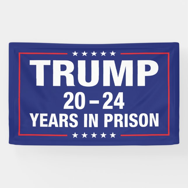 Lona Trump 20 - 24 años en prisión - gracioso anti trum (Horizontal)