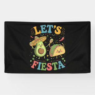 Lona Vamos a Fiesta Aguacate y Tacos Cinco De Mayo