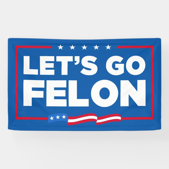 Lona Vamos Felon contra Trump (Horizontal)