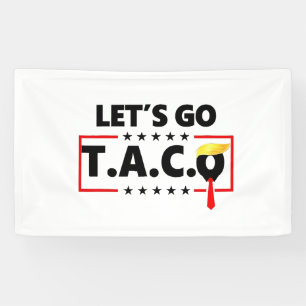 Lona Vamos TACO Trump 4 De Julio Amantes De Tacos