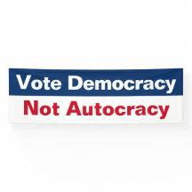 Vota democracia no autocracia - Anti Trump
