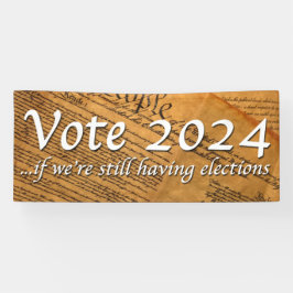 Lona Votar 2024 si seguimos teniendo elecciones