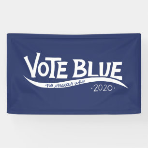 Lona Votar azul sin importar quién sea la elección de 2