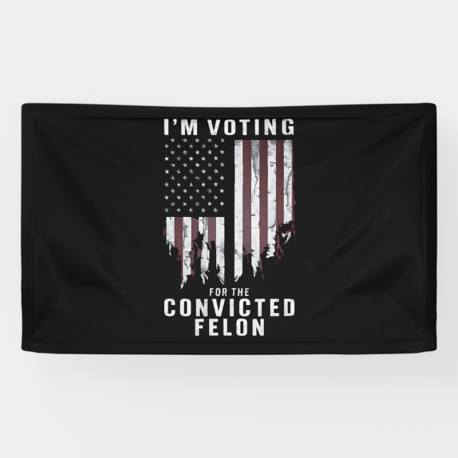 Lona Voto por el convicto Felon Pro Trump 2024 (Horizontal)