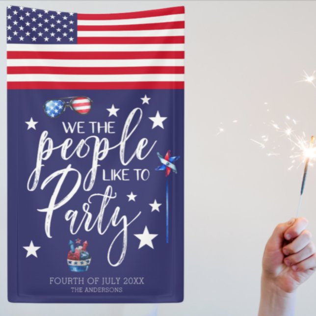 Lona We The People Like To Party | Fourth of July Party (Subido por el creador)