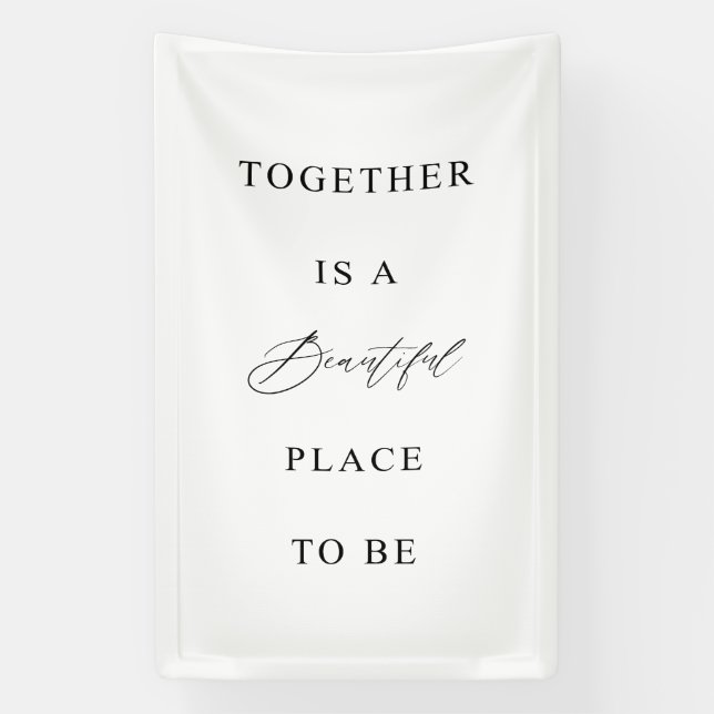 Lona Wedding Banner “Together Is a Beautiful Place" (Vertical)