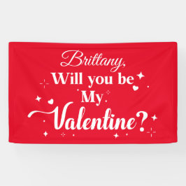 Lona Will you be my Valentine? banner