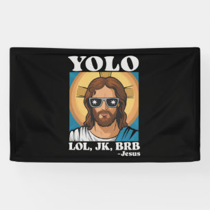 Lona YOLO LOL JK BRB Jesús Divertida Pascua