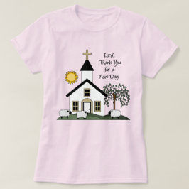 Lord Gracias por un nuevo día de camisetas de muje