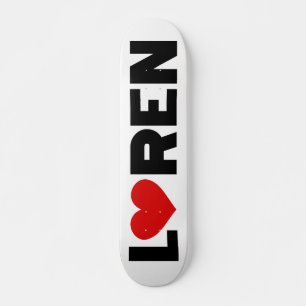 Loren Love Skateboard