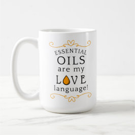 Los aceites son mi lenguaje del amor Taza de café 