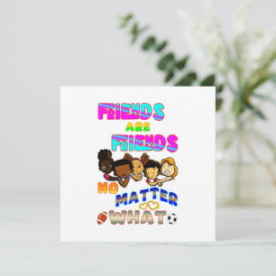 Los amigos son amigos sin importar qué