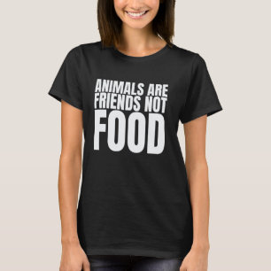 Los animales son amigos, no comida Camiseta Vegani
