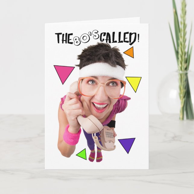 Los años 80 llamaron la tarjeta de Birthday Humor (Anverso)