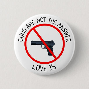 Los armas no son la respuesta, amor son botón