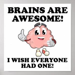 Los cerebros son increíblemente graciosos Posters