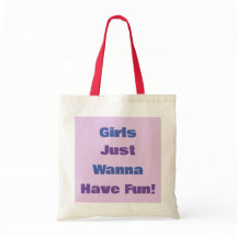 ¡Los chicas Solo Quieren Divertirse! Bolsa de Tote