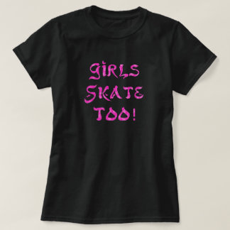 ¡Los chicas también patinan! Camisa negra con rosa