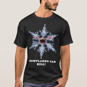 ¡Los copos de nieve pueden matar! Camiseta para ho