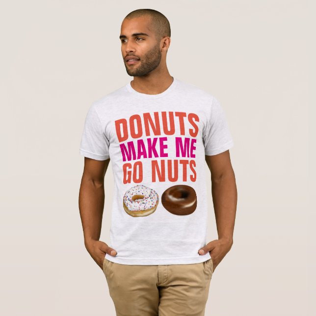 LOS DONUTS ME HACEN IR CON Camisetas DE NUTS (Anverso completo)