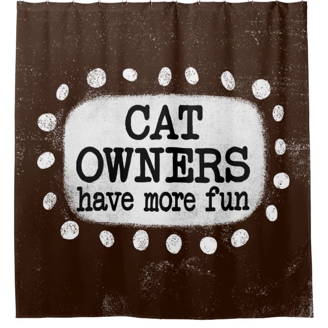 Los Dueños De Gatos Tienen Una Cortina De Ducha Má (Anverso)