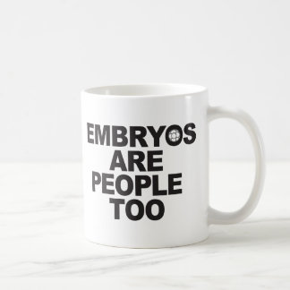 Los embriones son tazas de la gente también