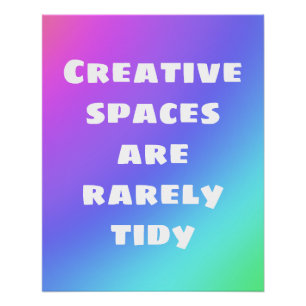 Los espacios creativos raramente son Posters marea