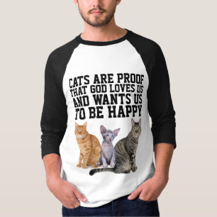 LOS GATOS SON PRUEBAS DE QUE DIOS AMA LAS CAMISETA