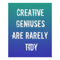 Los genios creativos raramente son Posters de mare