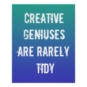 Los genios creativos raramente son Posters de mare