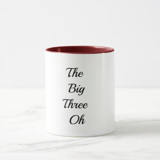Los grandes tres oh - Feliz cumpleaños 30 Tazas