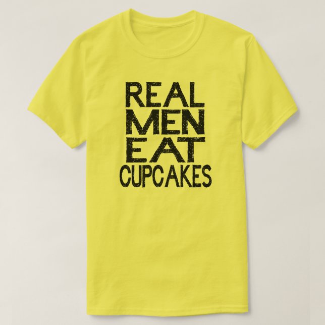 Los Hombres De Verdad Comen Pasteles De Camiseta (Diseño del anverso)
