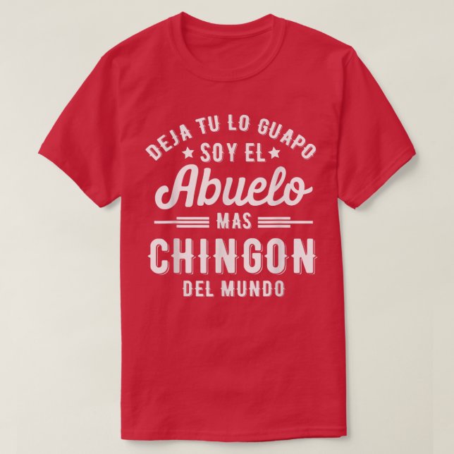 Los hombres divertidos Camisa Deja Tu Lo Guapo Soy (Diseño del anverso)