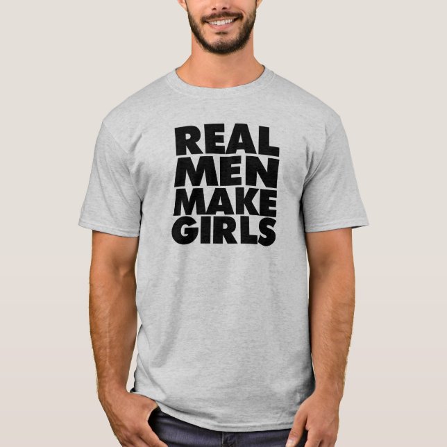 Los hombres reales hacen a los chicas, camisa (Anverso)