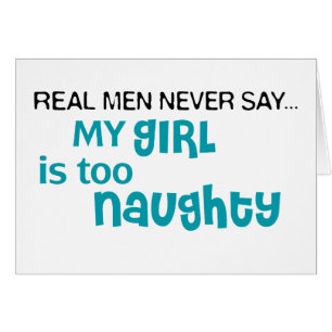 Los hombres reales nunca dicen - mi chica es