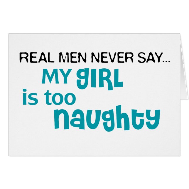 Los hombres reales nunca dicen - mi chica es (Anverso (Horizontal))